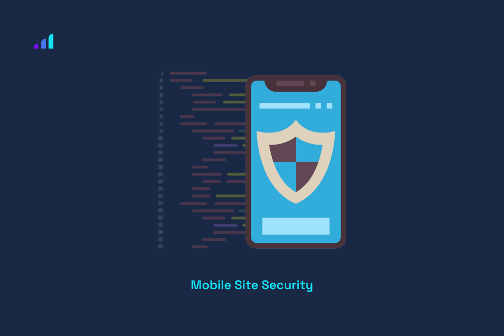 Ensure Mobile Site Security